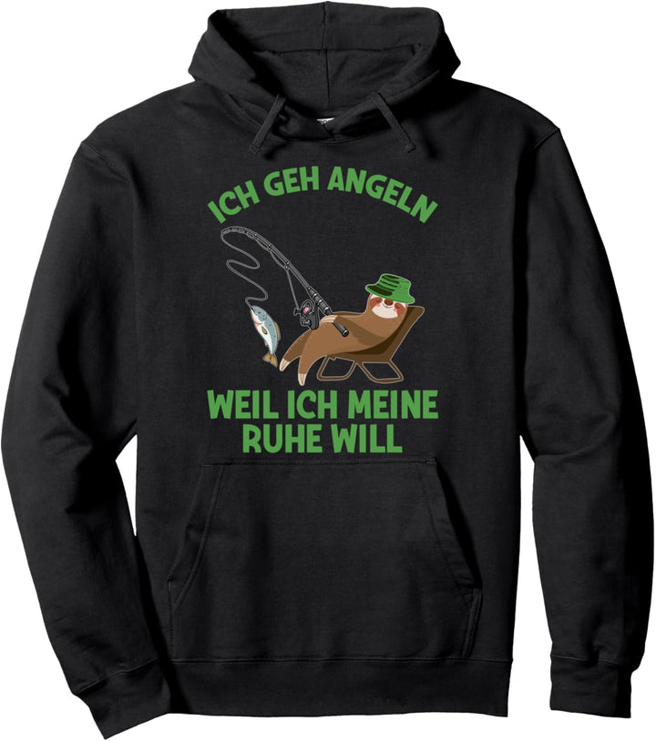 Ich Geh Angeln Weil Ich Meine Ruhe Will Angler Faultier Pullover Hoodie