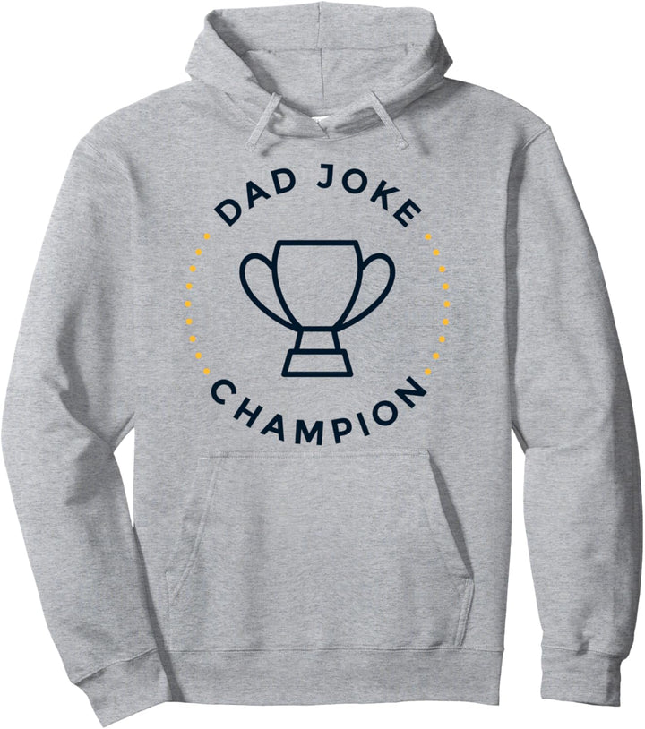 Dad Joke Champion Pullover Hoodie
