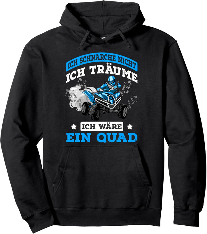 Quad Fahrer Spruch Offroad ATV Quad Biker Geschenk Pullover Hoodie