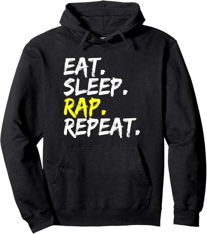 Eat Sleep Rap Repeat Rapper Hip-Hop Outfit Rap-Battle Pullover Hoodie