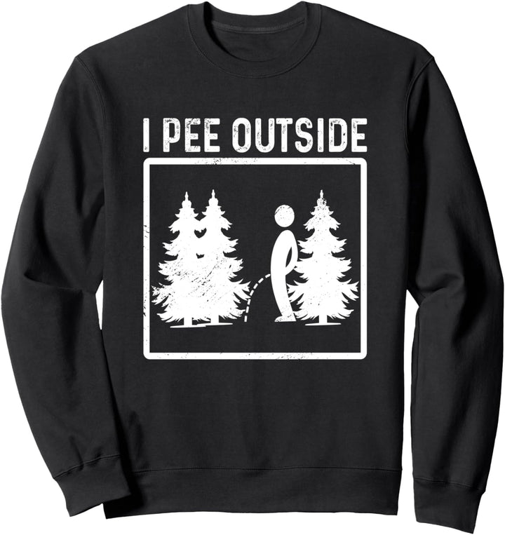 Ich pinkle draussen lustig Camping Outdoor Reisen Natur Sweatshirt