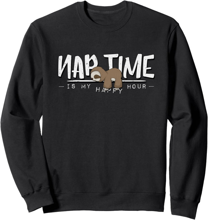 Mittagschlaf ist meine Happy Hour Nickerchen Faultier Sweatshirt