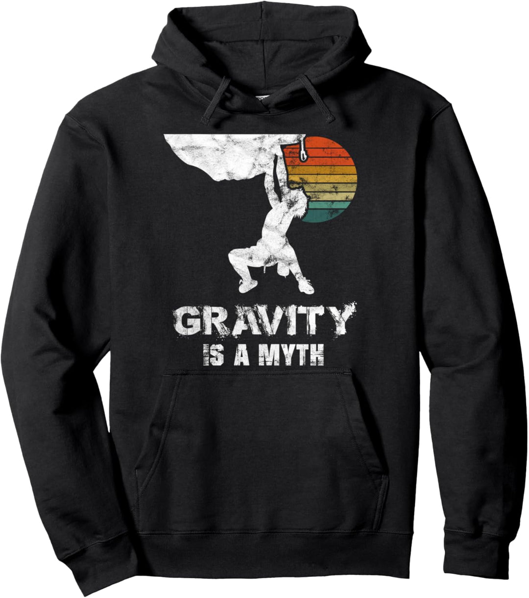 Gravity is a Myth Bouldern Klettern Geschenk Pullover Hoodie