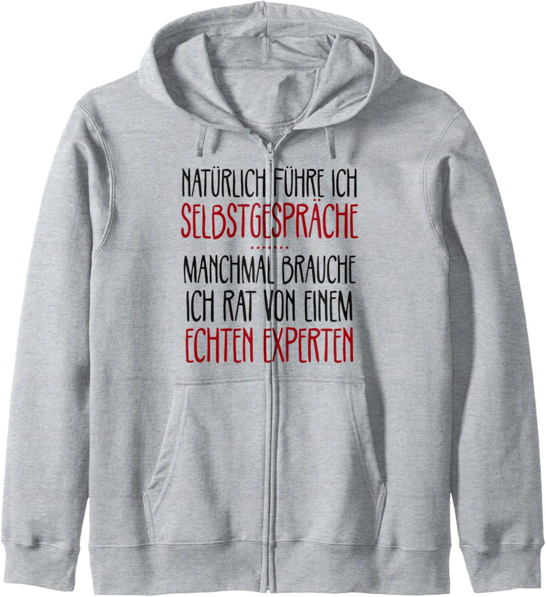 Natürlich führe ich Selbstgespräche Expertenwissen Sarkasmus Kapuzenjacke