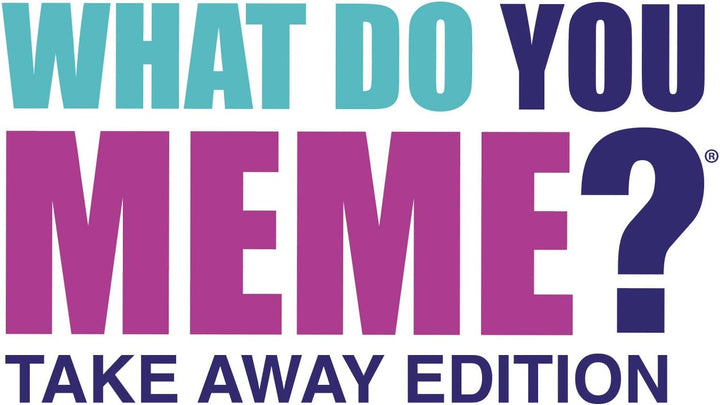 What do You Meme - Take Away-Edition