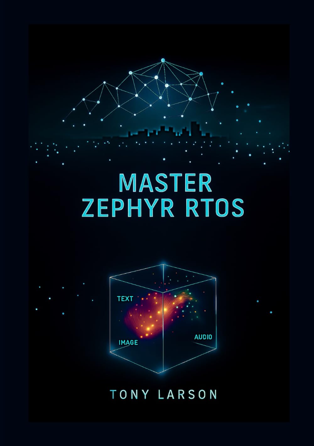 Master Zephyr RTOS: A Hands-On Guide to Building Secure, Scalable, and Connected Devices with Zephyr