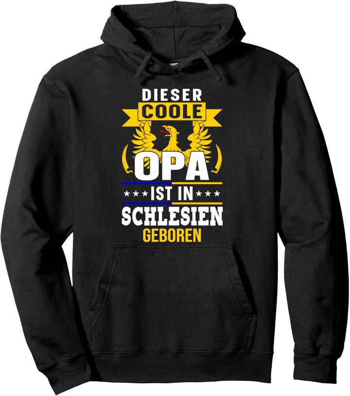 Schlesien Schlesier Oberschlesien Opa Grossvater Spruch Pullover Hoodie