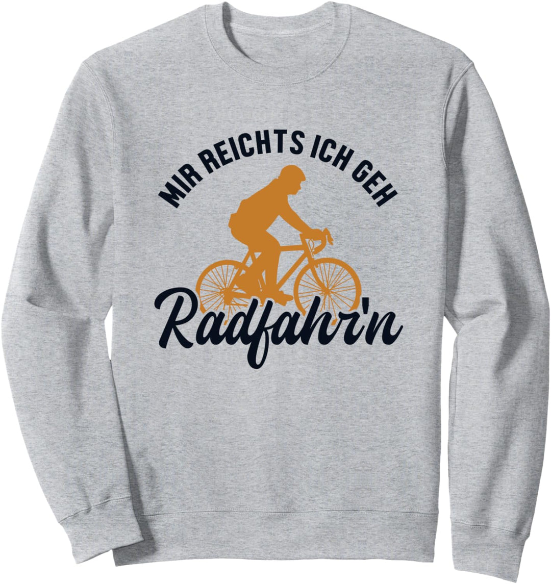 Mir reichts ich geh Radfahren Bike Bicycle Radler Fahrrad Sweatshirt