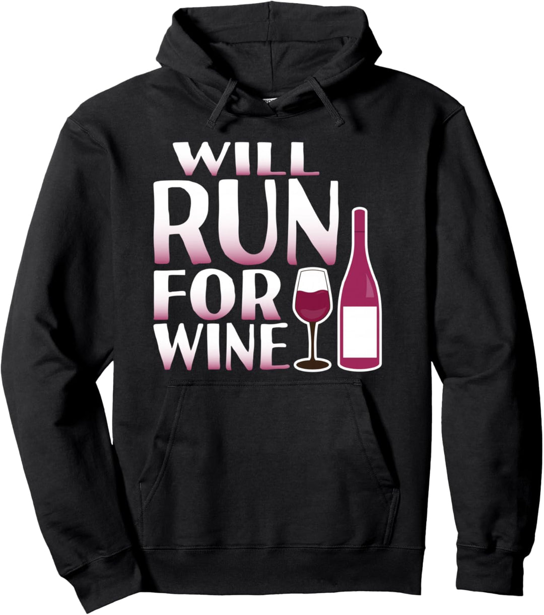 Wird für Wein laufen urkomisch lustig Grafikdesign Pullover Hoodie