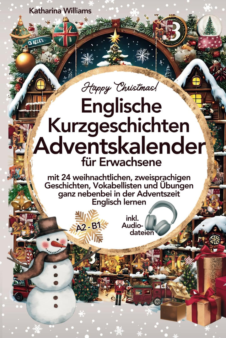 Happy Christmas! Englische Kurzgeschichten Adventskalender inkl. Audiodateien für Erwachsene - mit 2