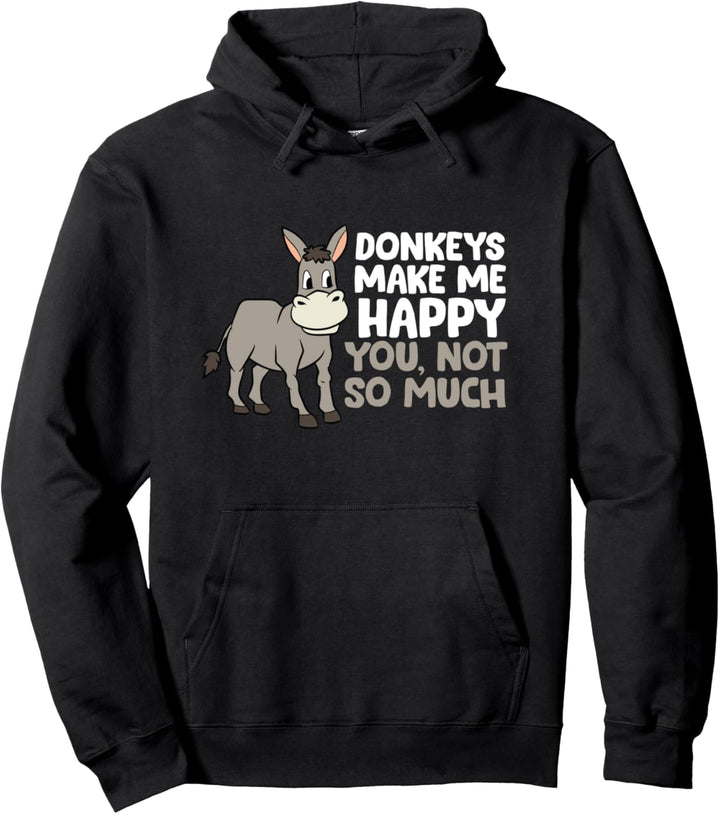 Donkeys Make Me Happy Donkey Farmer Love Esel Pullover Hoodie