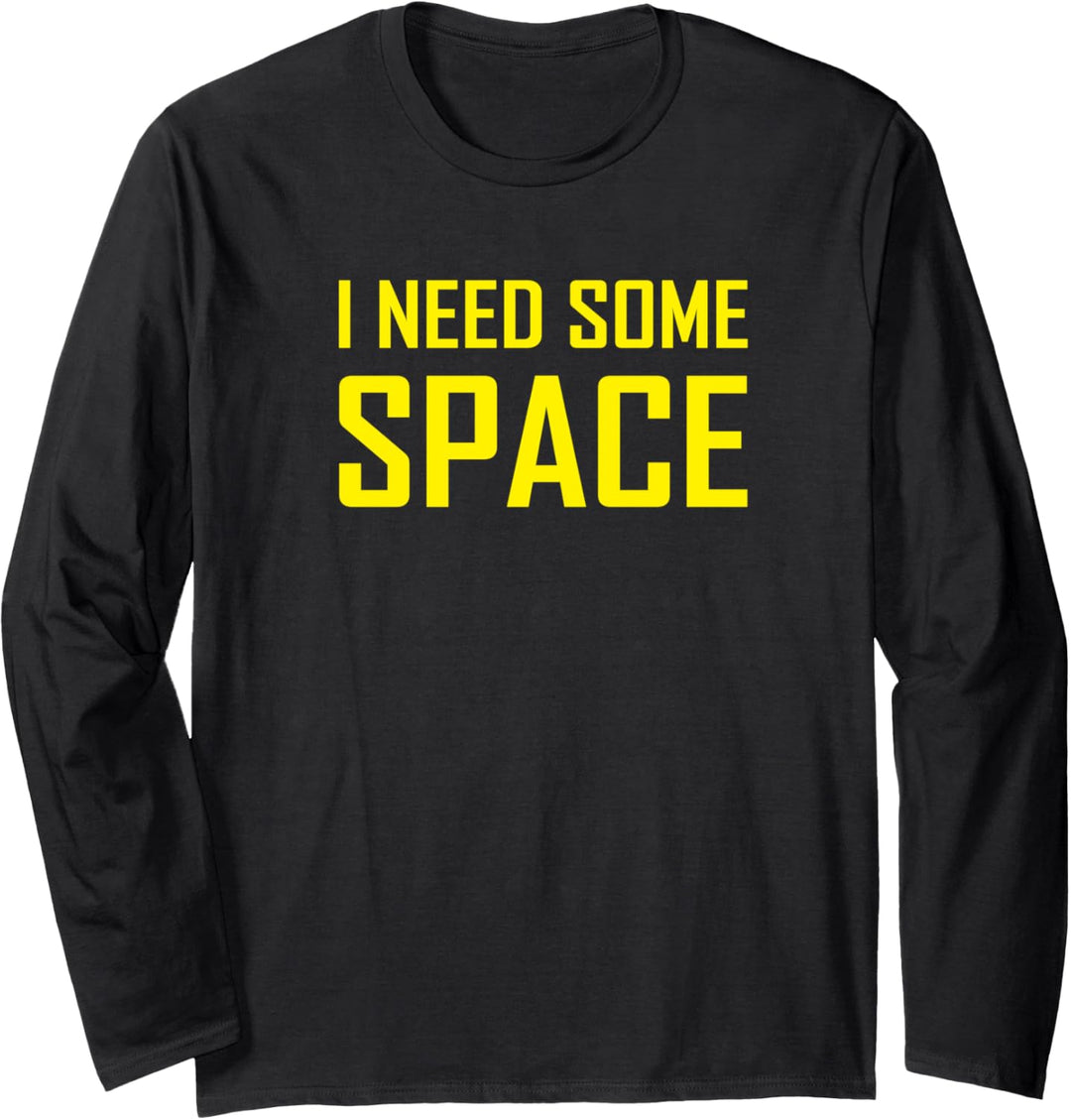 Ich brauche etwas Platz Langarmshirt