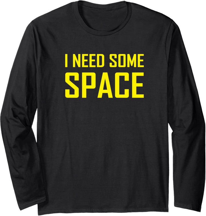 Ich brauche etwas Platz Langarmshirt