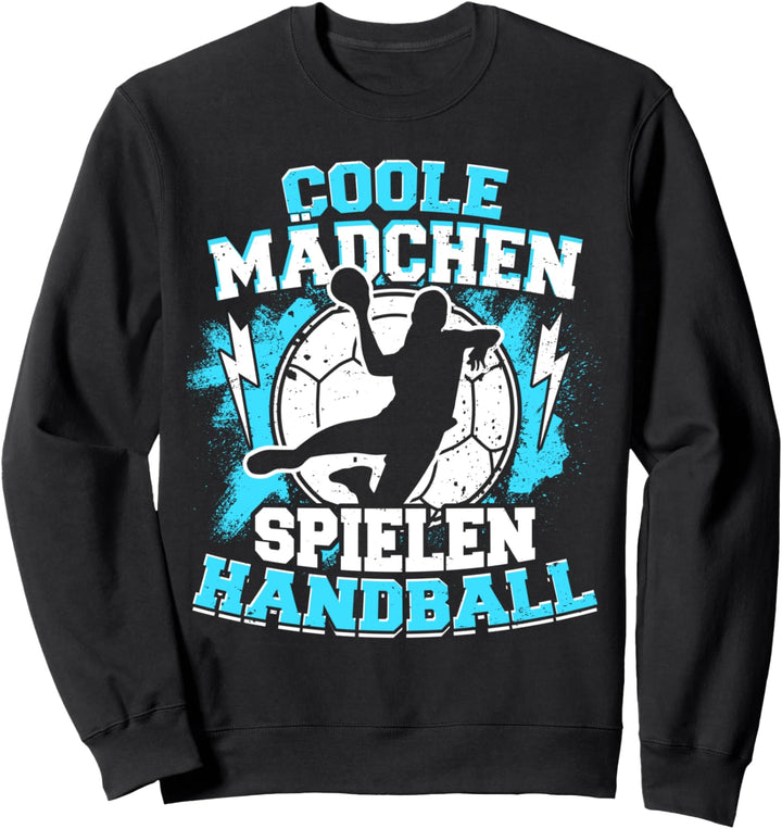 Handballerin Handballer Coole Mädchen Spielen Handball Sweatshirt