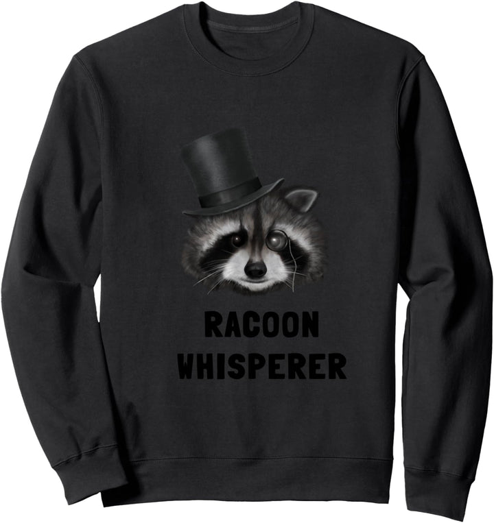 Gentleman Racoon Whisperer (D010-0789B) Sweatshirt