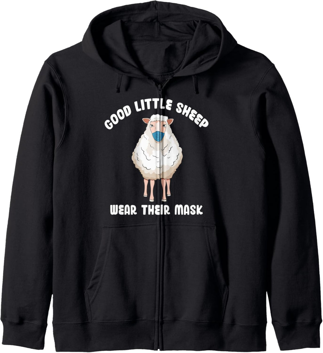Good Little Sheep Wear Their Mask Funny Saying Kapuzenjacke