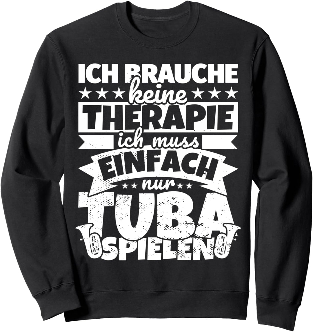 Tuba spielen Tubist Musikinstrument Sweatshirt