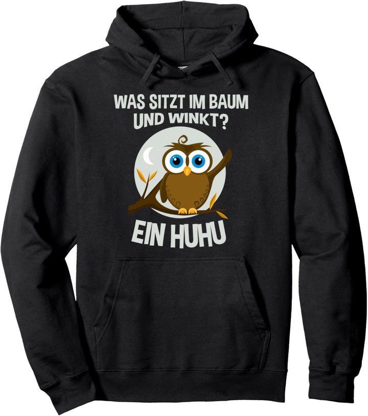 Was sitzt im Baum und winkt? Huhu Witzig Eule Tier Eulen Uhu Pullover Hoodie