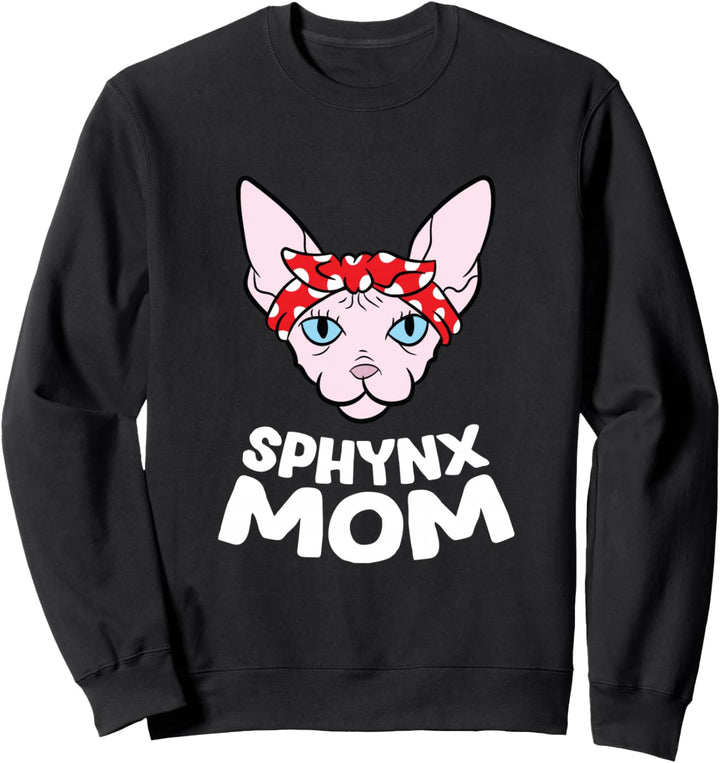 Funny Sphynx Kitten Mom Women Sphynx Mom Sphynx Cat Sweatshirt