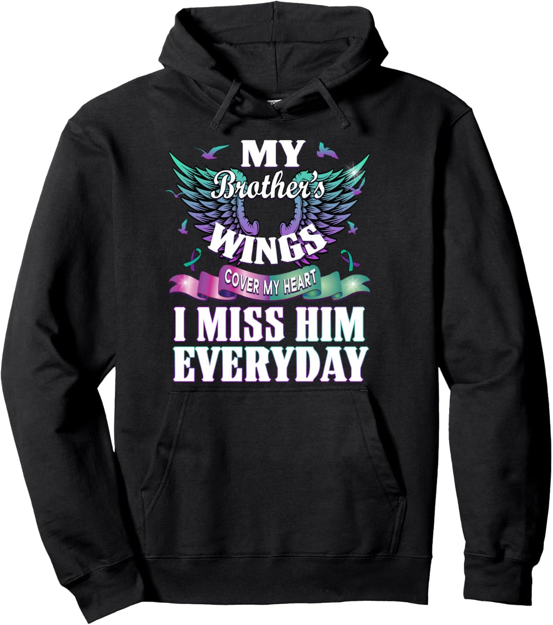 Suicide Prevention Awareness I Miss My Brother Everyday Gift Pullover Hoodie