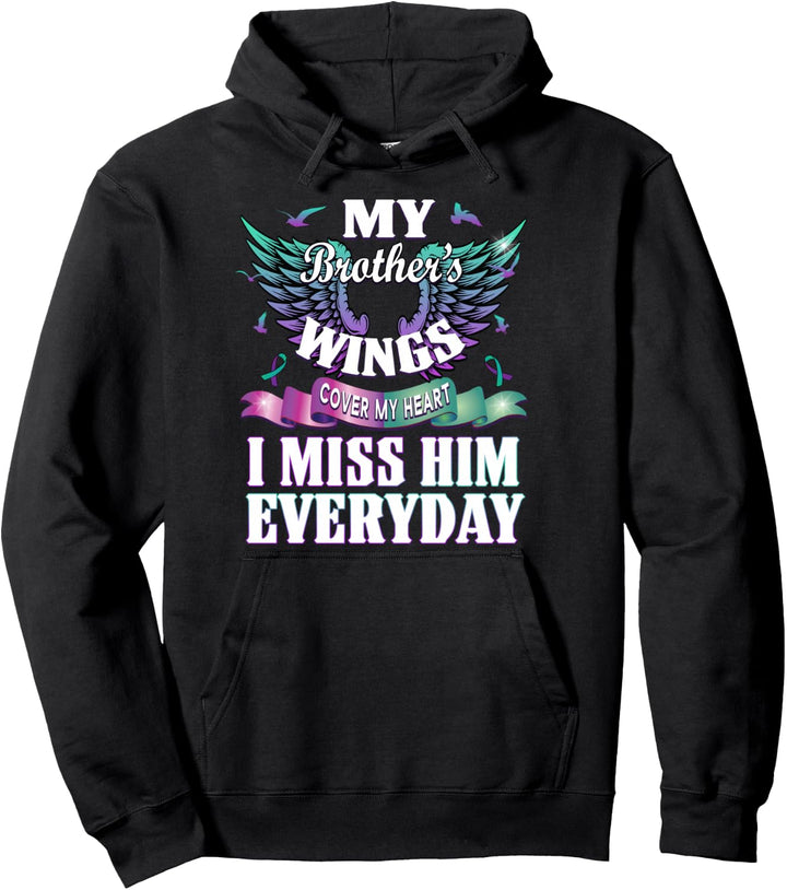 Suicide Prevention Awareness I Miss My Brother Everyday Gift Pullover Hoodie