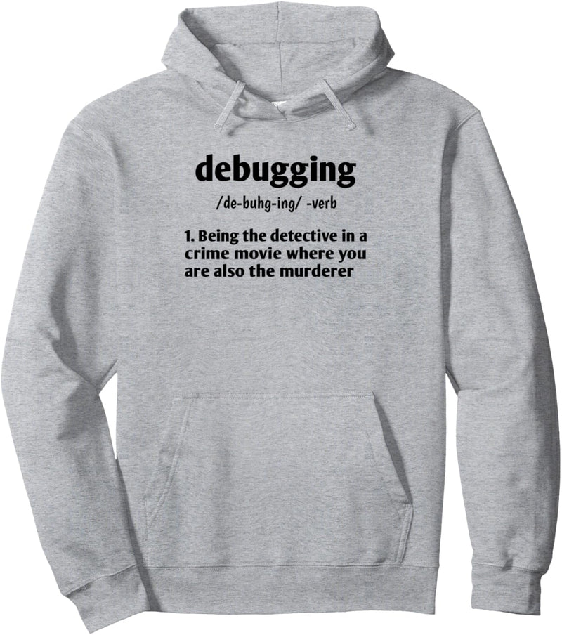 Debugging Noun Definition Coder Programmierer Computer Geek Pullover Hoodie