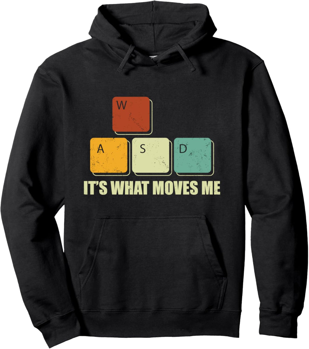 WASD It's What Moves Me Funny Computer Videospiele Gamer PC Pullover Hoodie