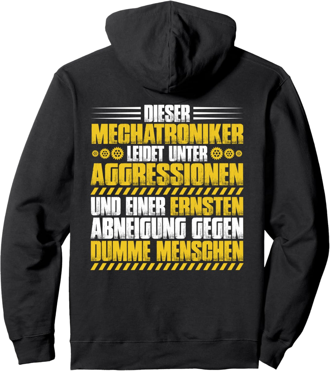 Aggressionen Mechatroniker Pullover Hoodie