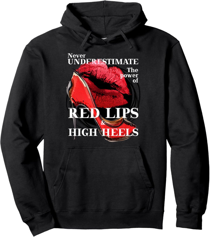Unterschätze nie die Macht der roten Lippen Fun Pullover Hoodie