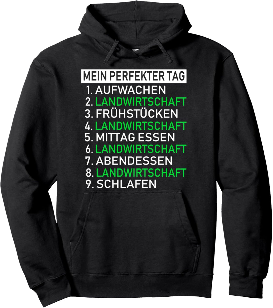 Mein perfekter Tag Landwirtschaft Spruch Bauer Landwirt Pullover Hoodie