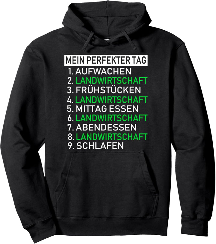 Mein perfekter Tag Landwirtschaft Spruch Bauer Landwirt Pullover Hoodie