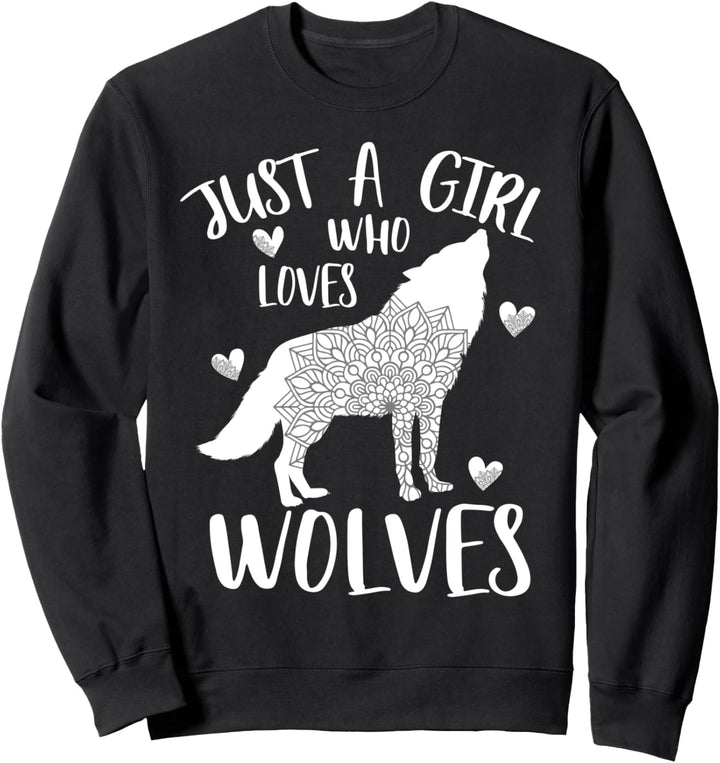 Nur ein Mädchen, das Wölfe liebt Ornament Mädchen Geschenk Sweatshirt