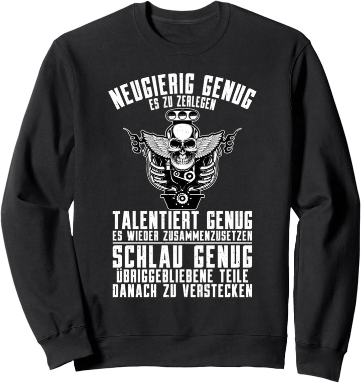 Lustiger Schrauberspruch Arbeit Mechatroniker Werkstatt Sweatshirt