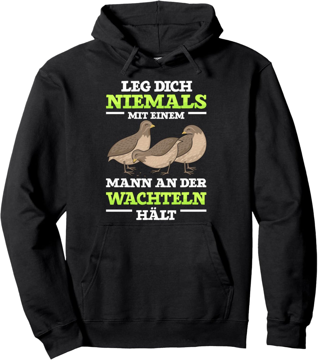 Wachtelzüchter Spruch Wachtelhof Wachtel Vogel Geschenk Pullover Hoodie