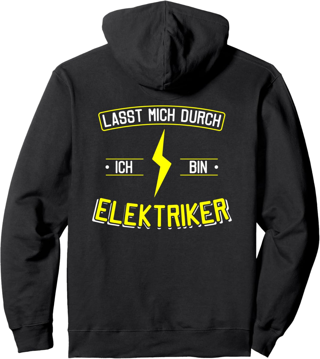 Lasst mich durch ich bin Elektriker Pullover Hoodie