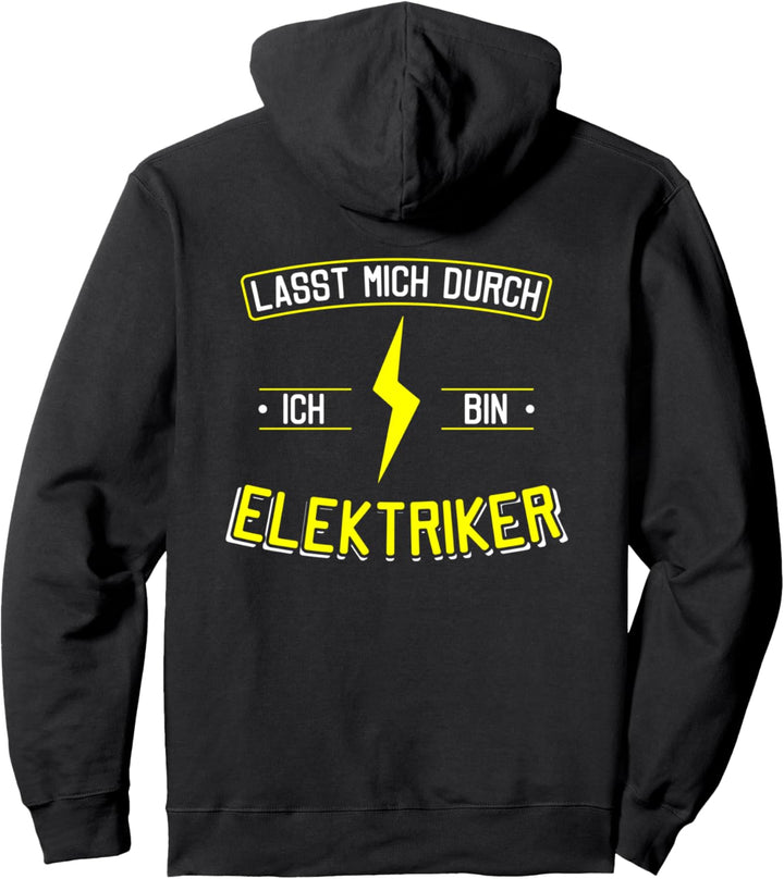 Lasst mich durch ich bin Elektriker Pullover Hoodie