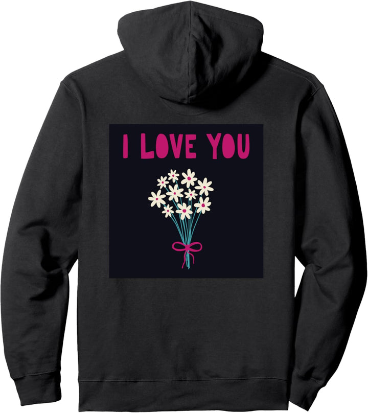 Ich liebe dich Strauss Blumen Gänseblümchen Nachricht Pullover Hoodie