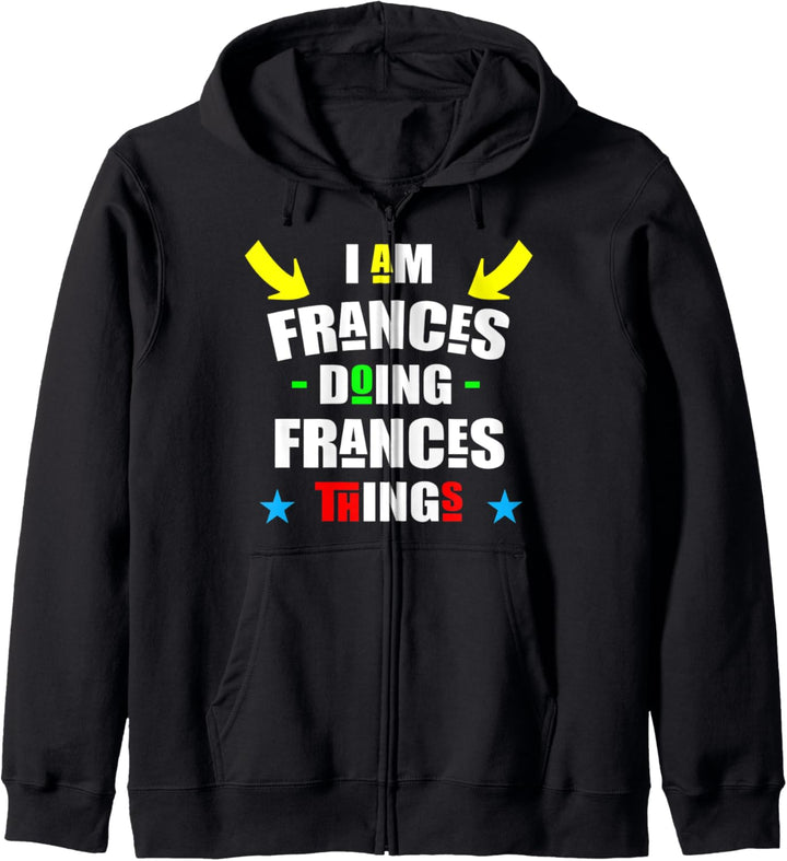 Ich bin Frances Tun Frances Things Coole Lustige Weihnachten Kapuzenjacke