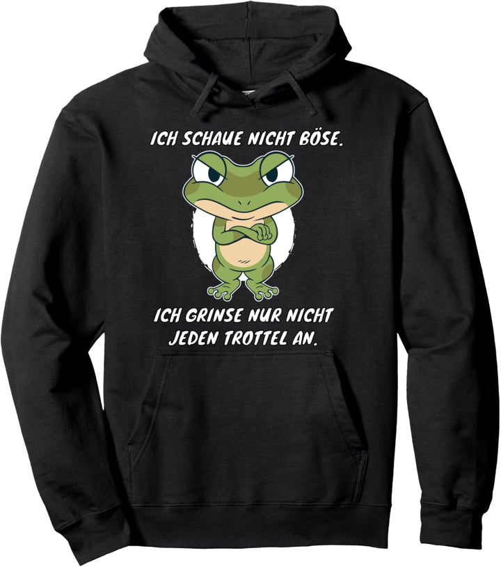 Lustiger Spruch Frosch Sarkasmus | Schaue nicht böse Trottel Pullover Hoodie
