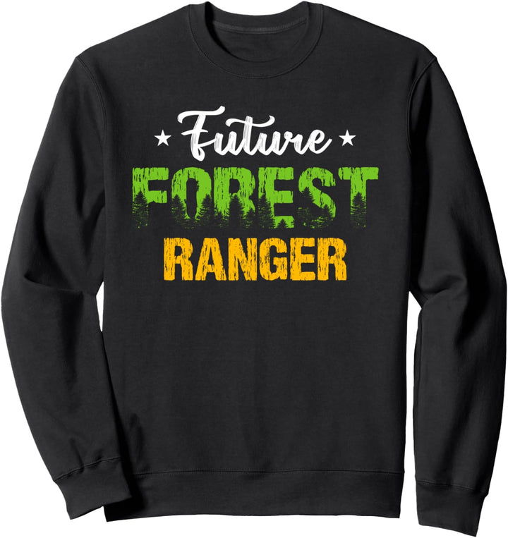 Future Forest Ranger | Wildlife Preservation Saying Gift Sweatshirt