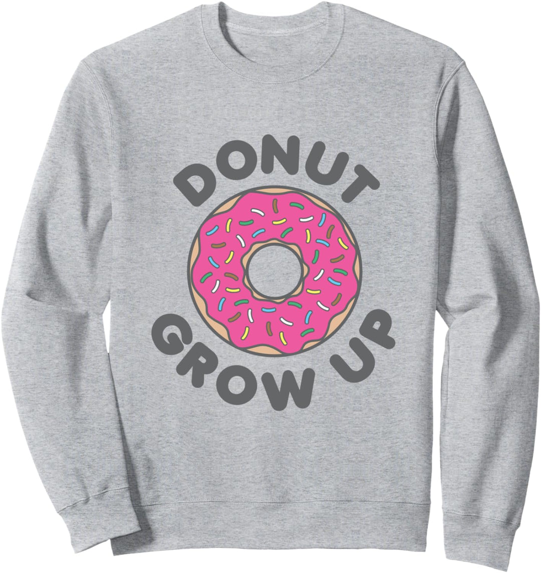 Donut Grow Up Love Strawberry Streuseln Sweatshirt