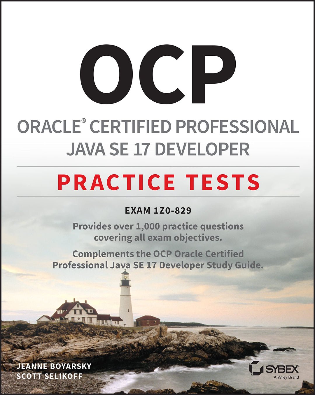 OCP Oracle Certified Professional Java SE 17 Developer Practice Tests: Exam 1Z0-829, Taschenbuch