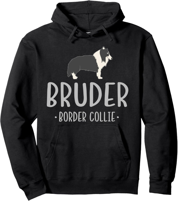 Bruder Border Collie - German Border Collie Brother Pullover Hoodie