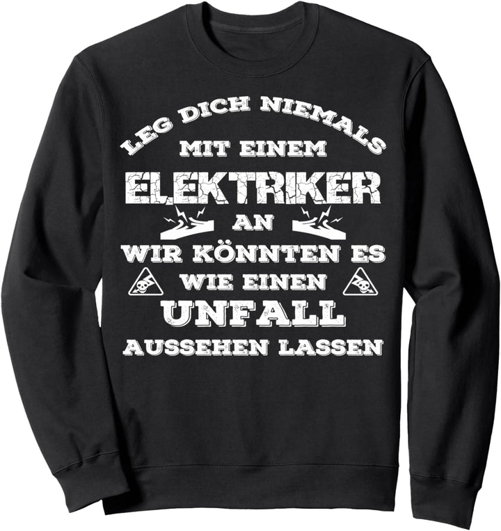 Elektriker Meister Handwerker Design Lustig Spruch Geschenk Sweatshirt