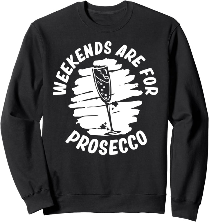 Prosecco Wine Champagner Cocktails Rose Flasche Italienisch Sweatshirt