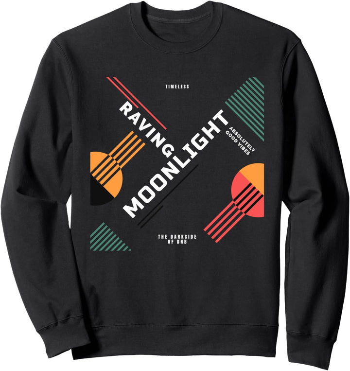DnB Rave Music Dubstep Junglist EDM Drum And Bass Sweatshirt