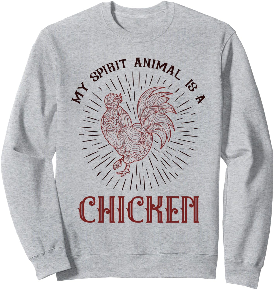 Mein Geistestier ist ein Huhn Sweatshirt