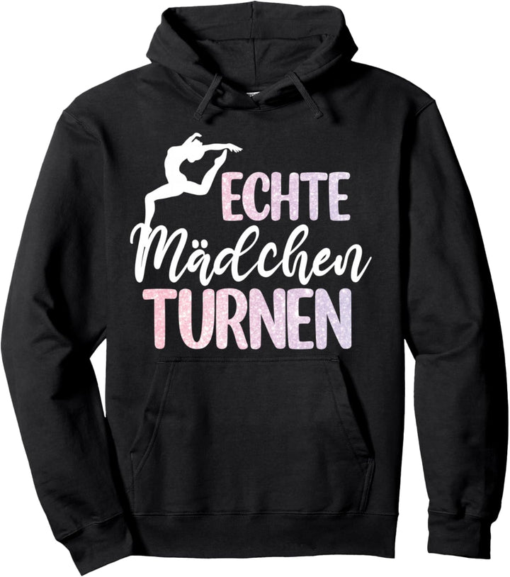 Echte Mädchen Turnen | Turnerin Gymnastik Süsses Damen Pullover Hoodie