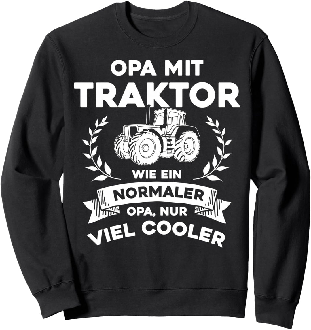 Opa mit Traktor - nur cooler- Lustiges Opa Opi Grossvater Sweatshirt