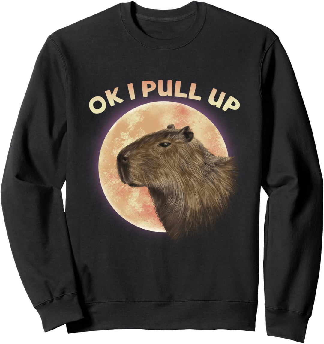 Ok I Pull Up Capybara Sweatshirt